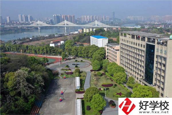 衡陽哪個中職學(xué)校好？有什么優(yōu)勢？